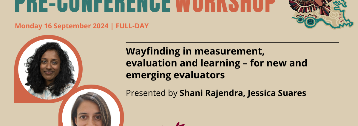 Pre-Conference Workshop banner for aes24 International Evaluation Conference, scheduled for Monday, 16 September 2024, a full-day event. The workshop is titled 'Wayfinding in measurement, evaluation, and learning – for new and emerging evaluators.' Presented by Shani Rajendra and Jessica Suares. The banner includes photos of the presenters and graphic elements like an eagle in flight and a pattern of bird tracks.